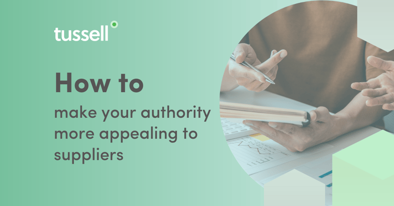 Tussell | How to make your authority more appealing to suppliers