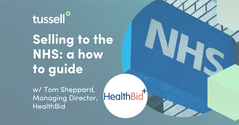 How to sell effectively to the NHS - Tussell & HealthBid