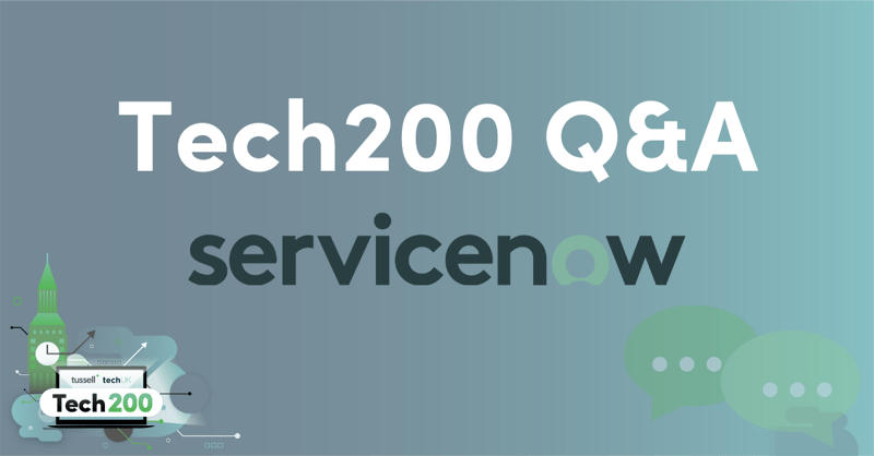 Tussell Tech200 Q&A ServiceNow